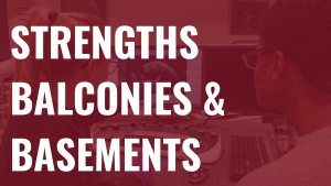 Strengths Balconies & Basements